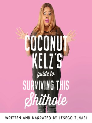cover image of Coconut Kelz's Guide to Surviving this Shithole